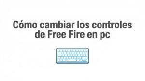 Teclado de computadora con texto explicativo sobre cómo configurar controles en Free Fire para PC