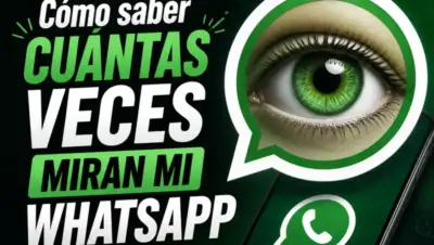 Cómo saber cuántas veces una persona mira mi WhatsApp 1 Cómo saber cuántas veces una persona mira mi WhatsApp